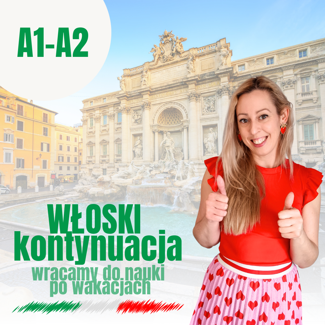 Włoski kontynuacja A1-A2 – poniedziałki o 18:00 – 20 lekcji