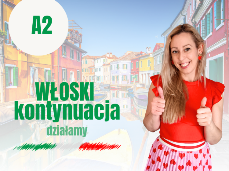 Włoski kontynuacja A2 – czwartki – 20 lekcji